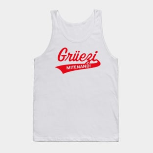 Grüezi Mitenand! (Greeting In Switzerland / Red) Tank Top